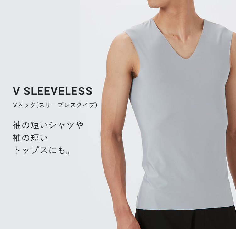 V NECK SLEEVELESS TYPE Vネック(スリーブレスタイプ) 袖の短いシャツ。袖の短いトップスにも。